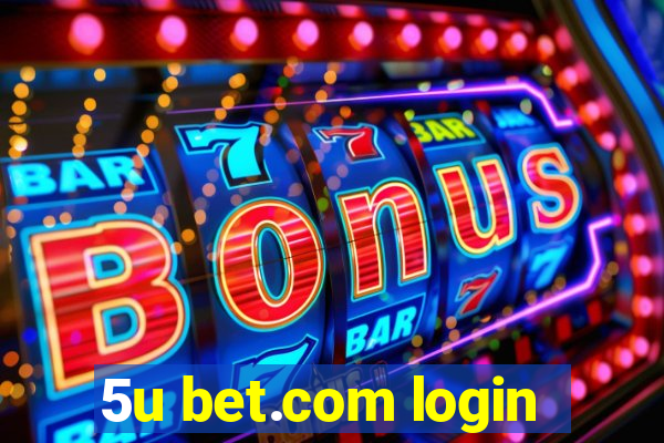 5u bet.com login